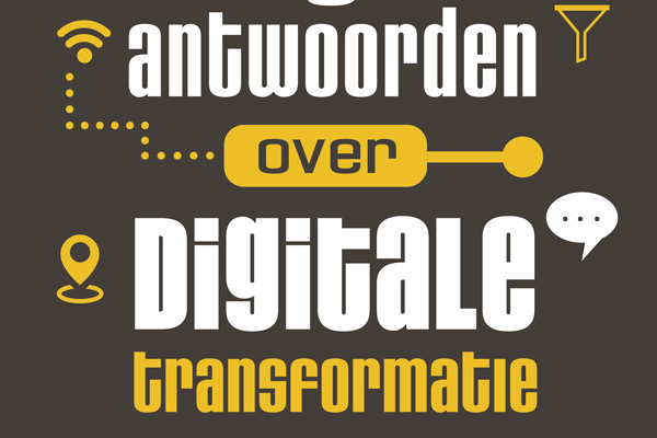 20 vragen & antwoorden over digitale transformatie
